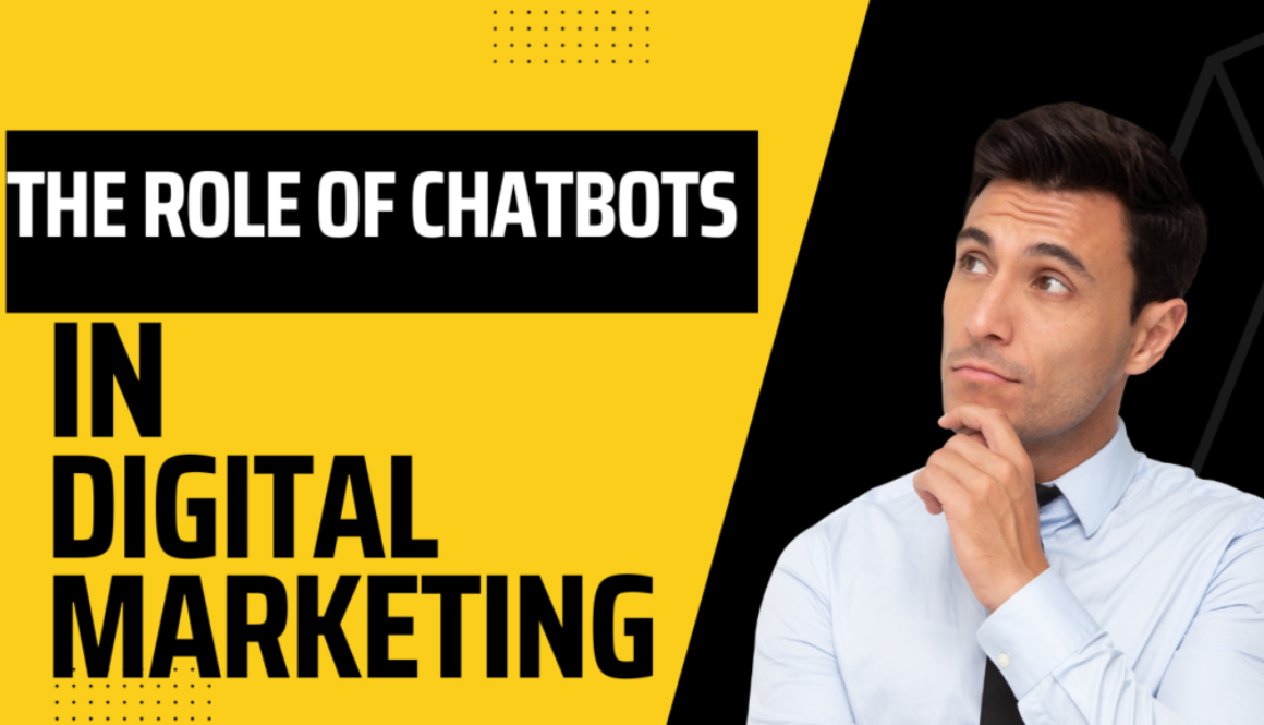 The role chatbots in Digital marketing