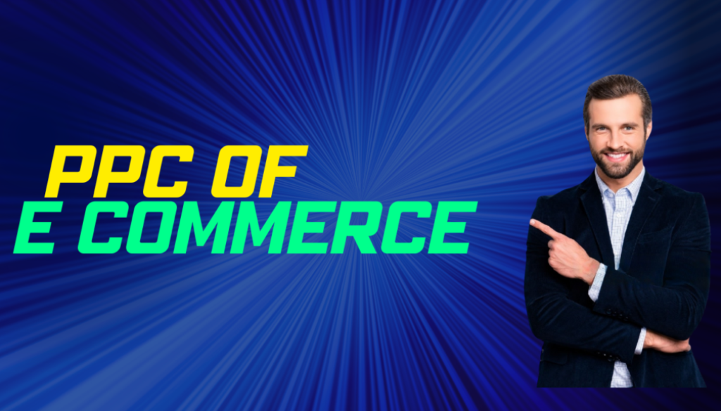 ppc of E commerce