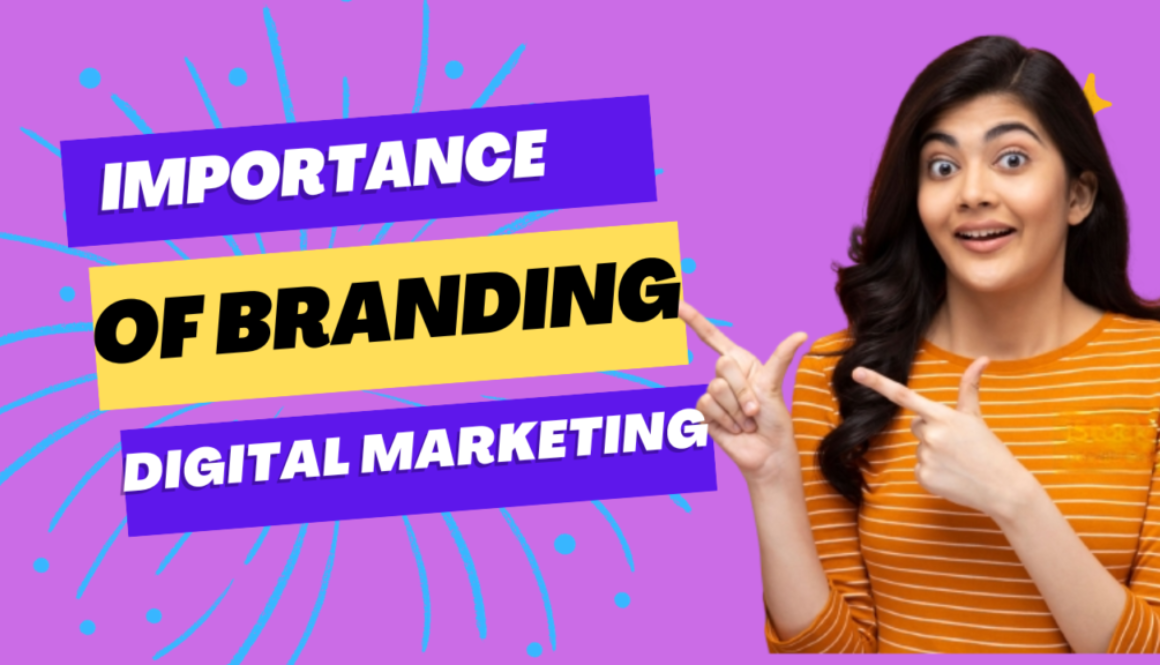 importance of Branding in Digital marketing
